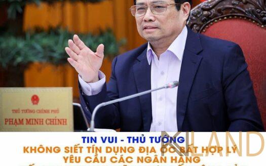 thu-tuong-khong-siet-chat-tin-dung-bat-dong-san-mot-cach-bat-hop-ly-khoanamland.vn
