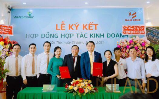Lãnh đạo Vietcombank - Chi nhánh Cần Thơ và Công ty CP đầu tư Nam Long - Chi nhánh Cần Thơ ký kết hợp đồng hợp tác kinh doanh2